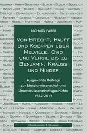 Cover von Von Brecht, Hauff und Koeppen über Melville, Ovid und Vergil bis zu Benjamin, Krauss und Minder