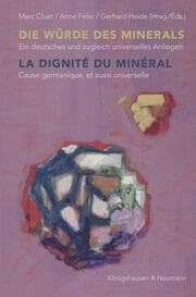 Cover von Die Würde des Minerals / La dignité du minéral