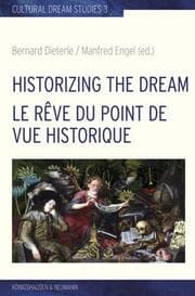 Cover von Historizing the Dream. La rêve du point de vue historique