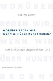 Cover von Worüber reden wir, wenn wir über Kunst reden?