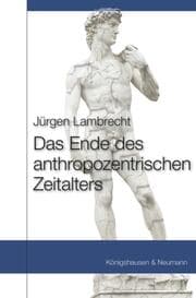 Cover von Das Ende des anthropozentrischen Zeitalters