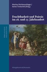 Cover von Fruchtbarkeit und Poiesis im 16. und 17. Jahrhundert