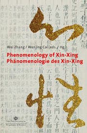 Cover von Phenomenology of Xin-Xing/Phänomenologie des Xin-Xing