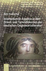Cover von Interkulturelle Aspekte in den Orient- und Türkeidiskursen der deutschen Gegenwartsliteratur