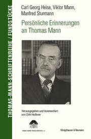 Cover von Carl Georg Heise, Viktor Mann, Manfred Sturmann. Persönliche Erinnerungen an Thomas Mann