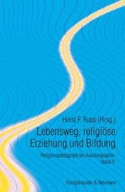 Cover von Lebensweg, religiöse Erziehung und Bildung