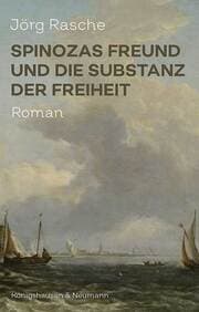 Cover von Spinozas Freund und die Substanz der Freiheit