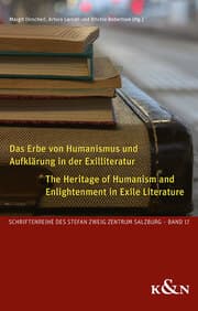 Cover von Das Erbe von Humanismus und Aufklärung in der Exilliteratur. The Heritage of Humanism and Enlightenment in Exile Literature