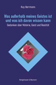 Cover von Was außerhalb meines Geistes ist und was ich davon wissen kann