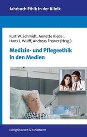 Cover von Medizin- und Pflegeethik in den Medien