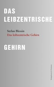 Cover von Das leibzentrische Gehirn