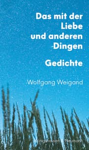 Cover von Das mit der Liebe und anderen Dingen