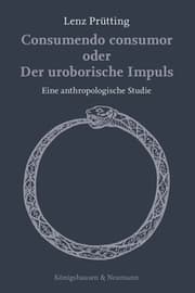 Cover von Consumendo consumor oder Der uroborische Impuls