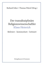 Cover von Der transdisziplinäre Religionswissenschaftler Klaus Heinrich