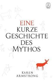 Cover von Eine kurze Geschichte des Mythos