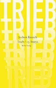 Cover von Trieb/13 Storys