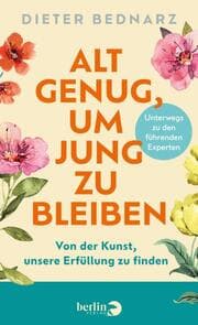 Cover von Alt genug, um jung zu bleiben