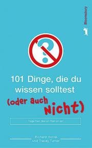 Cover von 101 Dinge, die du wissen solltest (oder auch nicht)