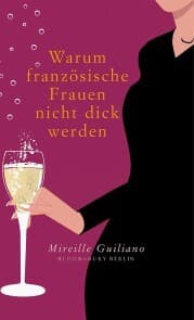 Cover von Warum französische Frauen nicht dick werden