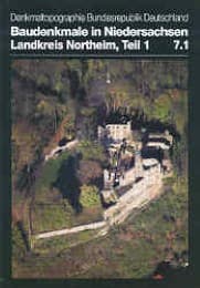 Cover von Denkmaltopographie Bundesrepublik Deutschland. Baudenkmale in Niedersachsen.... / Landkreis Northeim