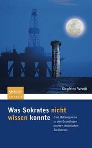 Cover von Was Sokrates nicht wissen konnte
