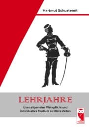Cover von Lehrjahre - Über allgemeine Wehrpflicht und individuelles Studium zu Olims Zeiten