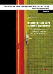 Cover von Integration aus Sicht türkischer Jugendlicher