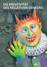 Cover von Die Kreativität des negativen Denkens