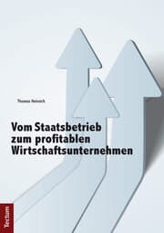 Cover von Vom Staatsbetrieb zum profitablen Wirtschaftsunternehmen