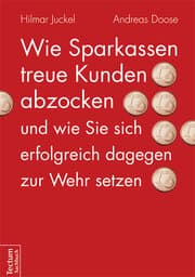 Cover von Wie Sparkassen treue Kunden abzocken und wie Sie sich erfolgreich dagegen zur Wehr setzen