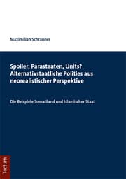 Cover von Spoiler, Parastaaten, Units? Alternativstaatliche Polities aus neorealistischer Perspektive