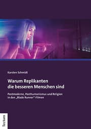Cover von Warum Replikanten die besseren Menschen sind