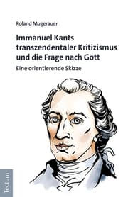 Cover von Immanuel Kants transzendentaler Kritizismus und die Frage nach Gott
