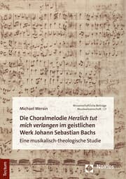 Cover von Die Choralmelodie Herzlich tut mich verlangen im geistlichen Werk Johann Sebastian Bachs
