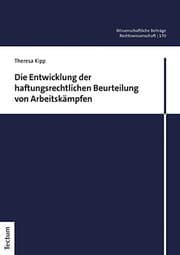 Cover von Die Entwicklung der haftungsrechtlichen Beurteilung von Arbeitskämpfen