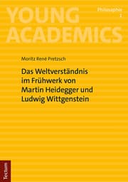 Cover von Das Weltverständnis im Frühwerk von Martin Heidegger und Ludwig Wittgenstein