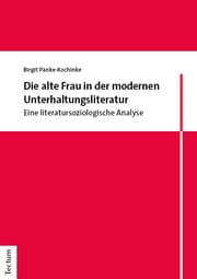 Cover von Die alte Frau in der modernen Unterhaltungsliteratur