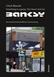 Cover von Something to s(pr)ay: Der Street Artivist Banksy