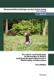 Cover von Freedom and Authority in Alexander S. Neill's and Jean Jacques Rousseau's Philosophy of Education