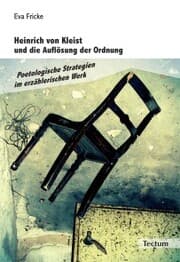 Cover von Heinrich von Kleist und die Auflösung der Ordnung