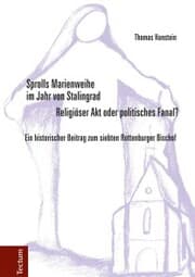 Cover von Sprolls Marienweihe im Jahr von Stalingrad. Religiöser Akt oder politisches Fanal?