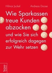 Cover von Wie Sparkassen treue Kunden abzocken und wie Sie sich erfolgreich dagegen zur Wehr setzen