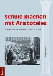 Cover von Schule machen mit Aristoteles