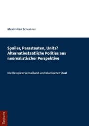 Cover von Spoiler, Parastaaten, Units? Alternativstaatliche Polities aus neorealistischer Perspektive