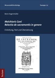 Cover von Melchioris Cani Relectio de sacramentis in genere