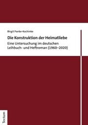 Cover von Die Konstruktion der Heimatliebe