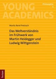 Cover von Das Weltverständnis im Frühwerk von Martin Heidegger und Ludwig Wittgenstein