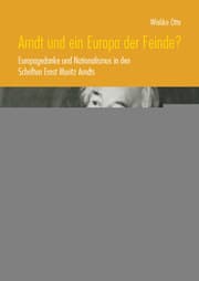 Cover von Arndt und ein Europa der Feinde?