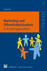 Cover von Marketing und Öffentlichkeitsarbeit in Kindertagesstätten