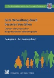 Cover von Gute Verwaltung durch besseres Verstehen - Chancen und Grenzen einer bürgerfreundlichen Behördensprache
